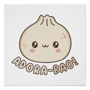 Pôster Adora-Bao Cute Kawaii Bao Dumpling Pun Lover