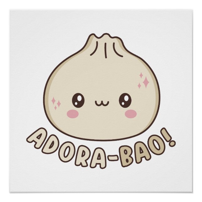 Pôster Adora-Bao Cute Kawaii Bao Dumpling Pun Lover (Frente)