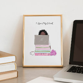 Poster adoro o meu trabalho, ilustração.