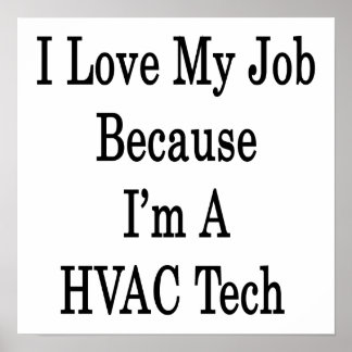 Pôster Adoro o meu trabalho porque sou uma técnica HVAC