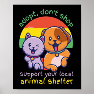 POSTER ADOTAR NÃO COMPRAR SUPORTAR O SEU ABRIGO ANIMAL LO