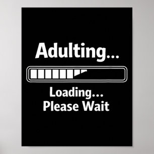 Poster Adulting sarcástico engraçado adulting carregando