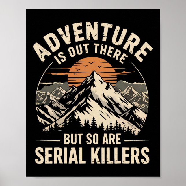 Poster Adventure Is Out There But So Are Serial Killers 2 (Frente)