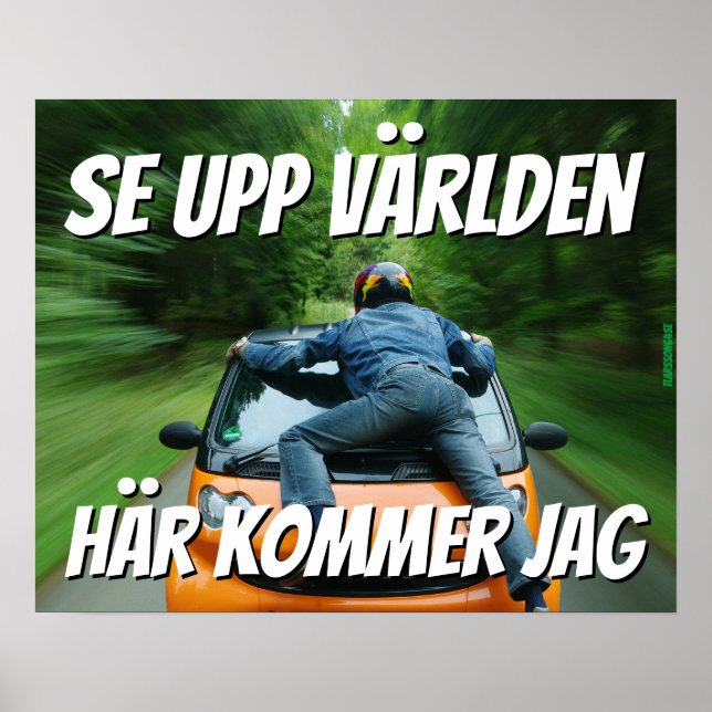 Poster Affisch — Se upp världen (Frente)