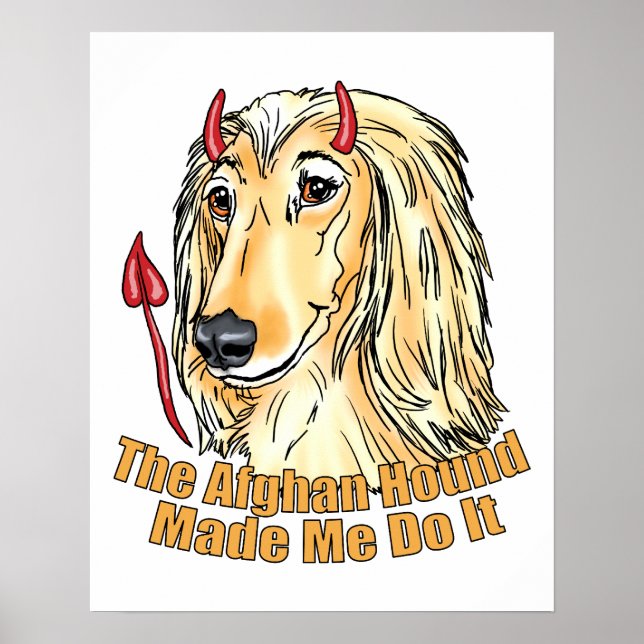 Poster Afghan Hound Me Fez Isso (Frente)
