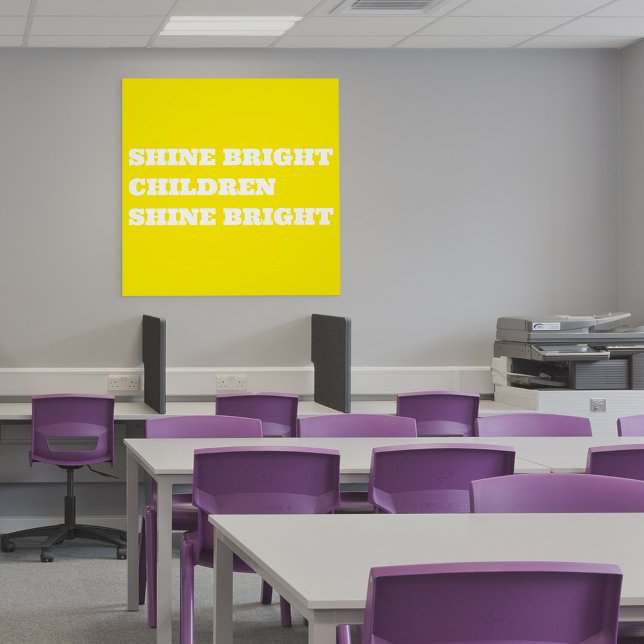 Pôster Afirmação Positiva da Sala de Aula de Professores (Shine Bright Children Shine Bright Poster)