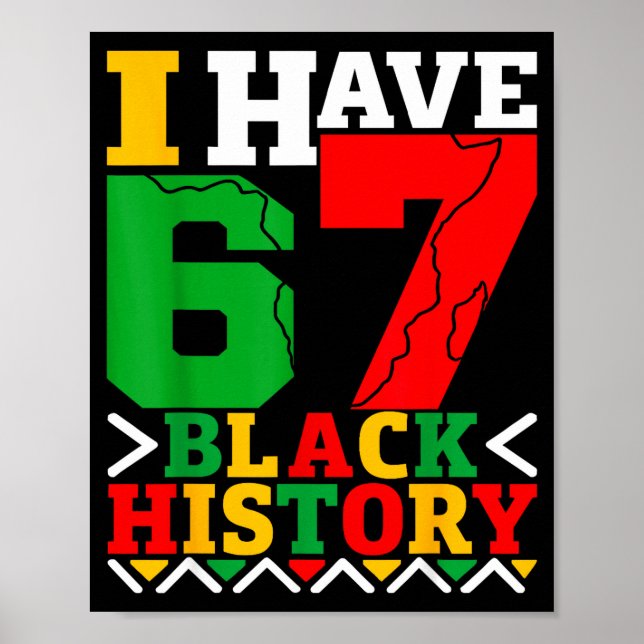 Poster African American Pride I Have 67 Black History Mon (Frente)