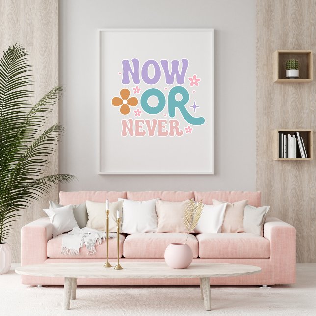 Poster Agora ou Nunca | Citação Inspirativa (Criador carregado)