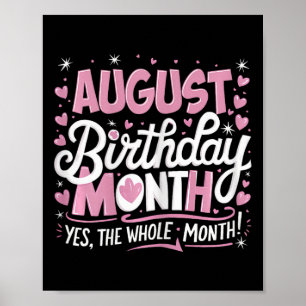 Poster Agosto É Meu Aniversário Sim O Mês Inteiro Pink Bi