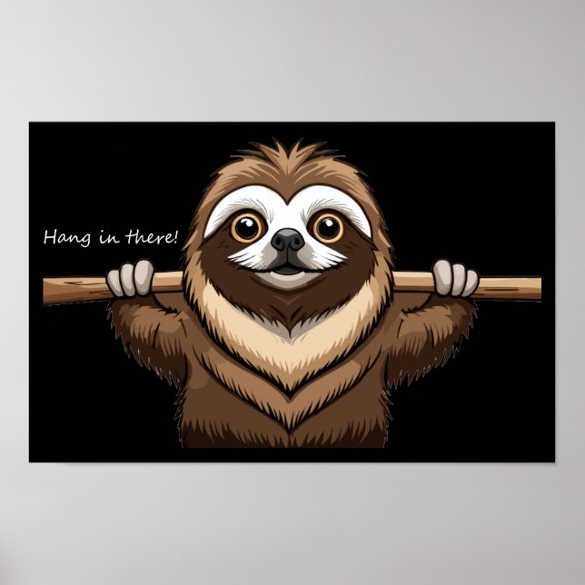 Poster "Aguente firme": Palavras encorajadoras de Sloth (Frente)