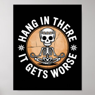 Poster Aguente Lá Piora O Humor 2 Do Esqueleto