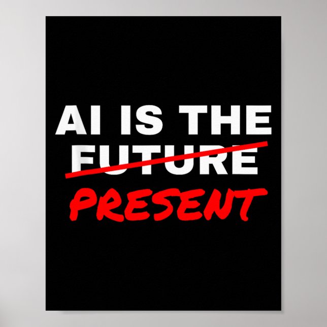 Poster Ai Is The Future Strikethrough Present Engineer Sp (Frente)