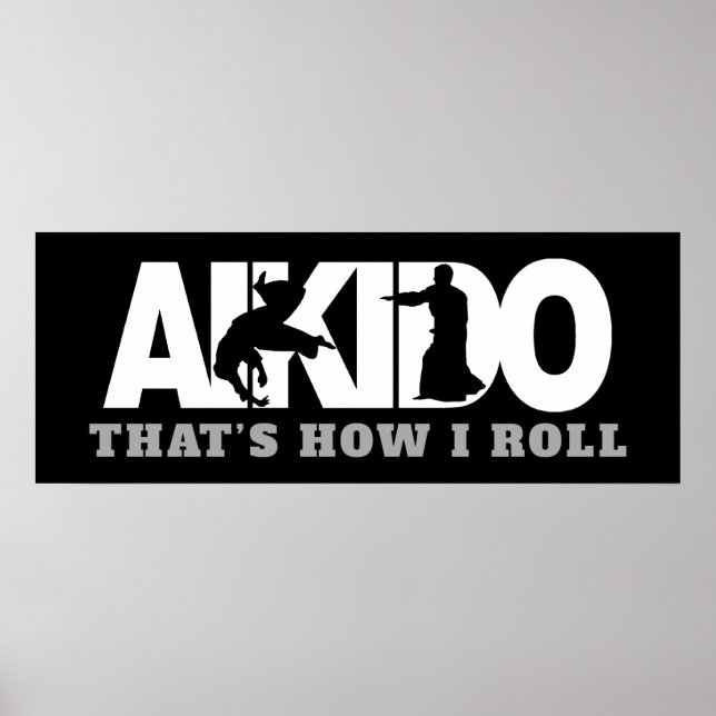 Poster Aikido É Assim Que Eu Rolo (Frente)