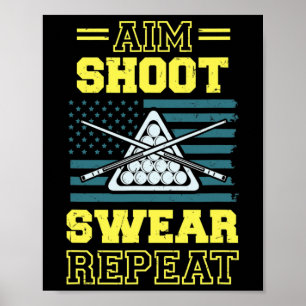 Poster Aim Shoot Swear Repete Billiards Piscina Mesa Amer