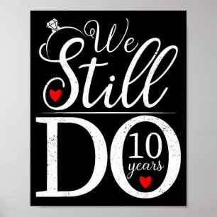 Poster Ainda Fazemos 10 Anos Camisa de Casal 10º Aniversá