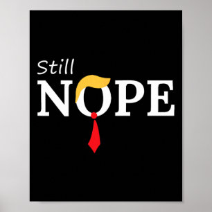 Poster Ainda Não Anope Anti Trump 2024 Não Mais Engraçado