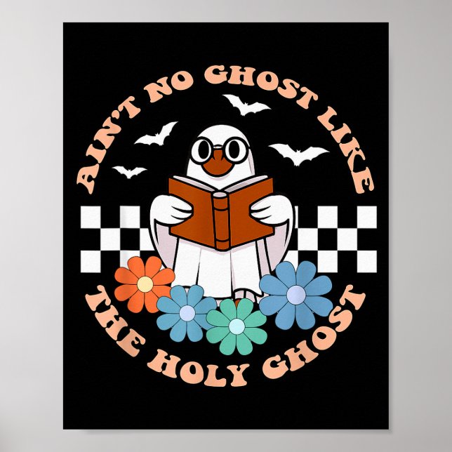 Poster Aint No Ghost Like The Holy Ghost Funny Christian  (Frente)