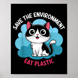 Poster Ajude a Salvar o Meio Ambiente_ Coma Plástico – Um