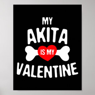 Poster Akita É Meu Dia dos Namorados Akita Inu Cachorro