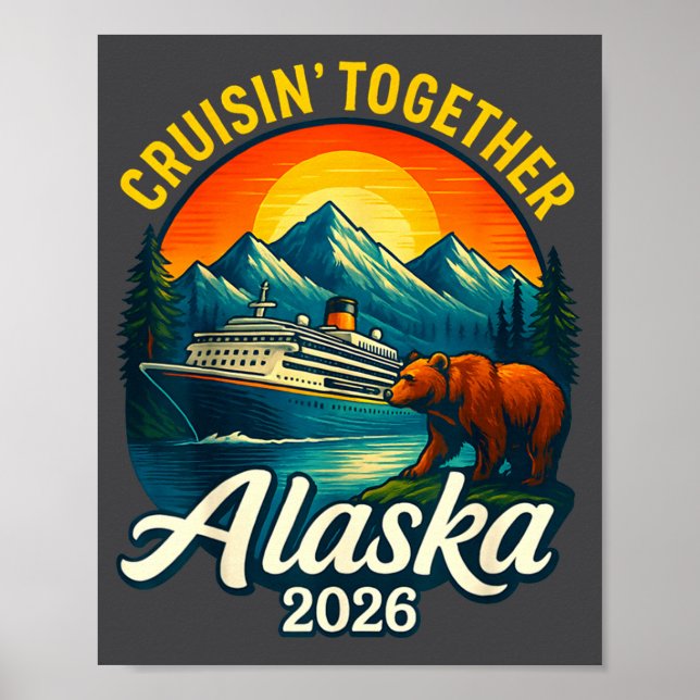 Poster Alaska Cruise 2026 Cruisin Together Matching Famil (Frente)