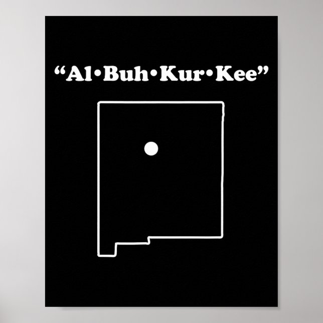 Poster Albuquerque New Mexico Funny Phonetic Gag Gift  (Frente)