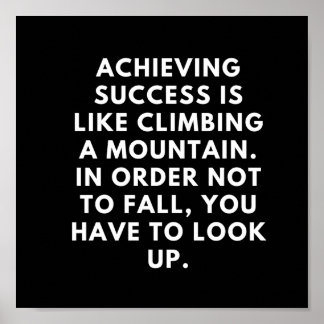 Poster Alcançar sucesso é como escalar uma montanha.