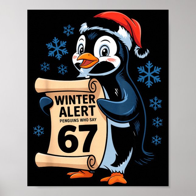 Poster Alerta de Inverno Pinguins Que Dizem 67 Seis Sete  (Frente)