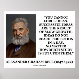 Pôster Alexander Graham Bell Não Pode Forçar Ideias Len