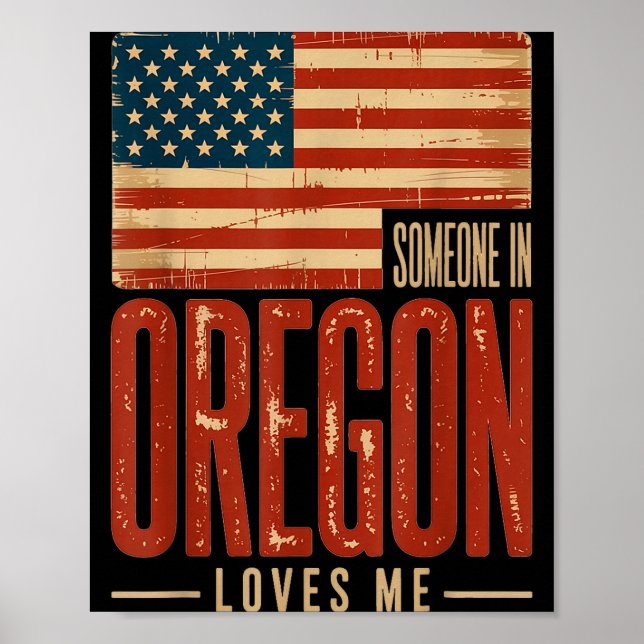 Poster Alguém Bandeira Oregon Ama Nós Eu Presente (Frente)