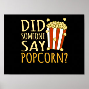 Poster Alguém Disse Que Popcorn Popcorns Comida Comer Lov