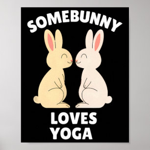 Poster Algum coelhinho ama Yoga Fofa Páscoa Coelho Yogi Y