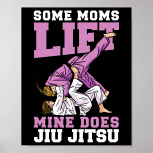 Poster Algumas Mães Levantam Mina Jiu Jitsu Mistura Marti