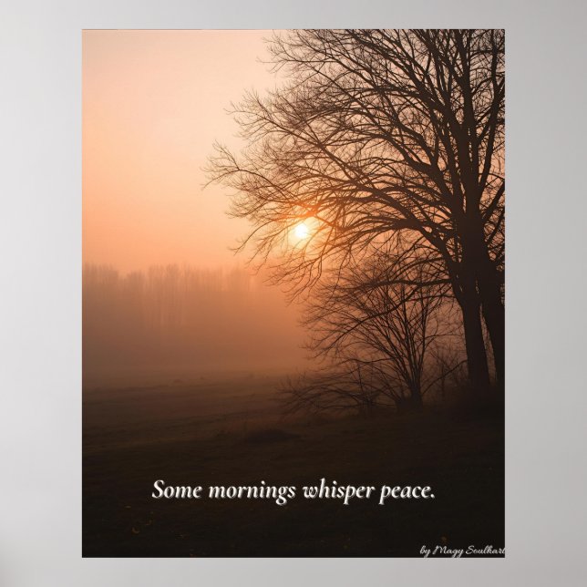 Poster Algumas Manhãs Sussurram Paz – Arte de Calma de In (Frente)