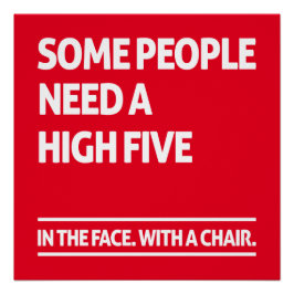 Pôster Algumas pessoas precisam de cinco