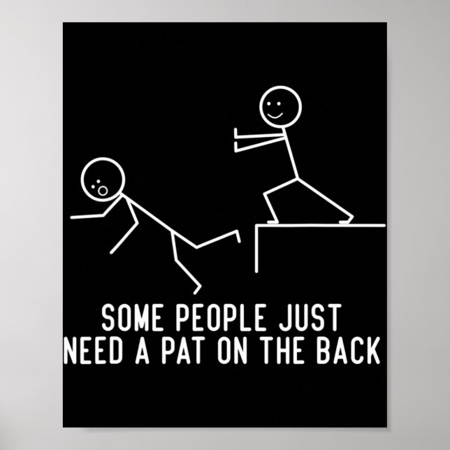Poster Algumas Pessoas Precisam De Um Pat No Presente Da  (Frente)