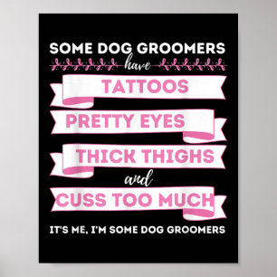 Poster Alguns Cachorros Têm Tatuagens - Cachorro Alinhand