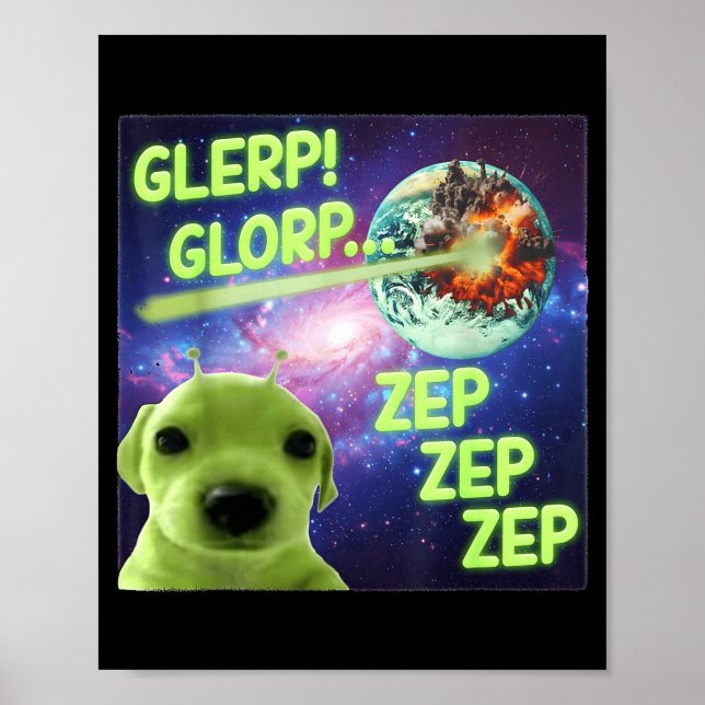 Poster Alien Dog Meme Glerp Glorp Funny Space Laser Gift  (Frente)