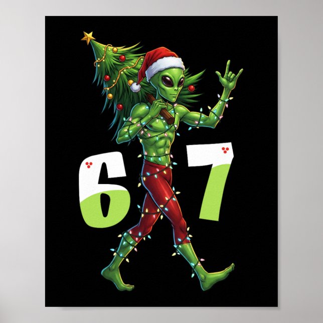 Poster Alienígena engraçado de Natal Seis Sete Meme 67 Ch (Frente)