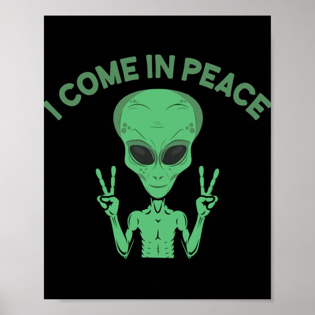 Poster Alienígena Verde Eu Venho Em Paz Extraterrestre OV (Frente)