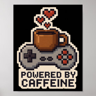 Poster Alimentado Por Café Arte Pixel Gamer Amante De Caf