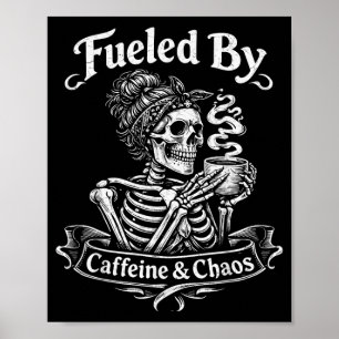 Poster Alimentado Por Cafeína e Caos Divertido para Mulhe