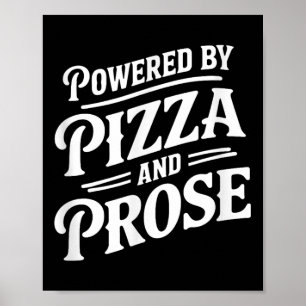 Poster Alimentado Por Pizza E Prose