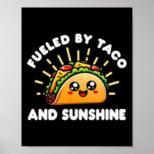 Poster Alimentado Por Taco E Sunshine - Tacos E Fo Mexica