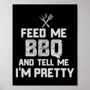 Poster Alimente-me Churrasco e diga-me que sou Bonito Chu
