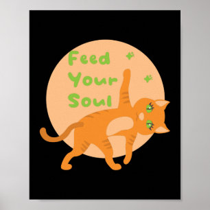 Poster Alimente sua alma Gatinho laranja engraçado Kawaii