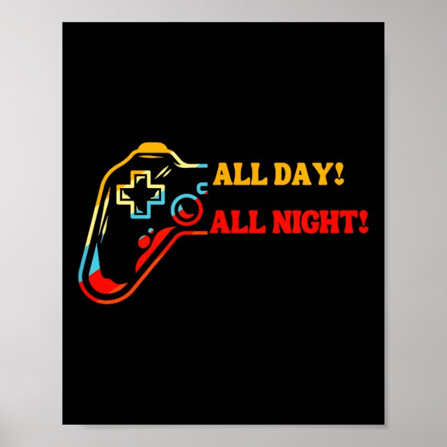 Poster All Day-all Night Gamer Tee – Funny Gift For Conso (Frente)