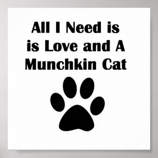 Pôster All I Need is Love and A Munchkin Cat