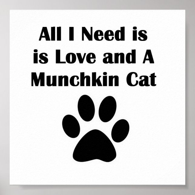 Pôster All I Need is Love and A Munchkin Cat (Frente)