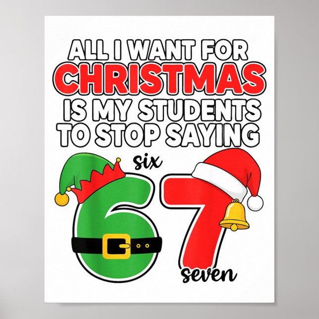 Poster All I Want For Christmas 6-7 Meme Funny Teacher Ch (Frente)