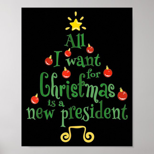 Poster All I Want For Christmas Is A New President Funny  (Frente)